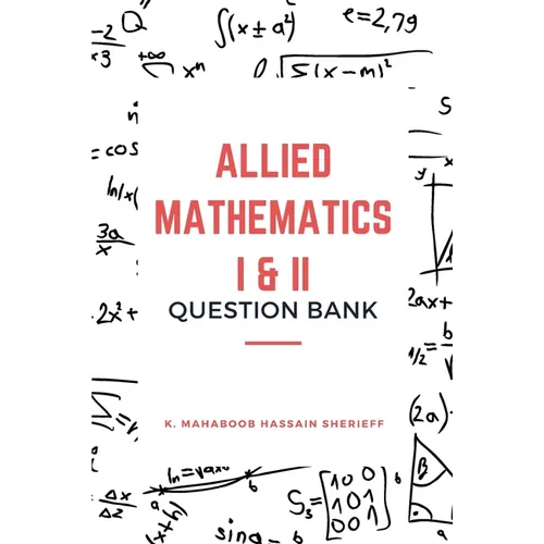 Allied Mathematics I & II (Question Bank)