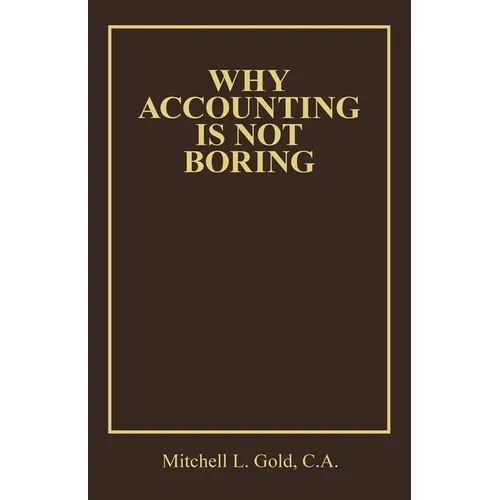 Why Accounting is not Boring