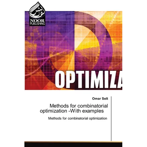 Methods for combinatorial optimization -With examples