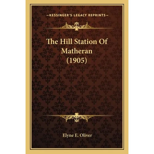 The Hill Station Of Matheran (1905)