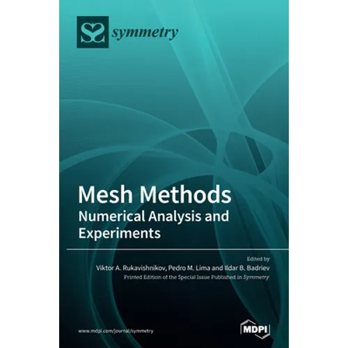 Mesh Methods: Numerical Analysis and Experiments