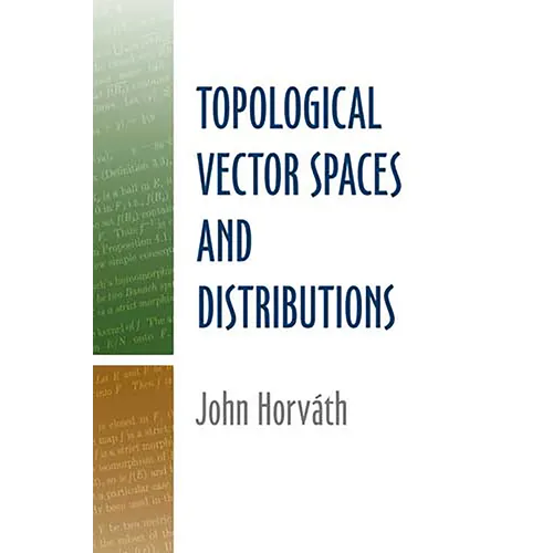 Topological Vector Spaces and Distributions