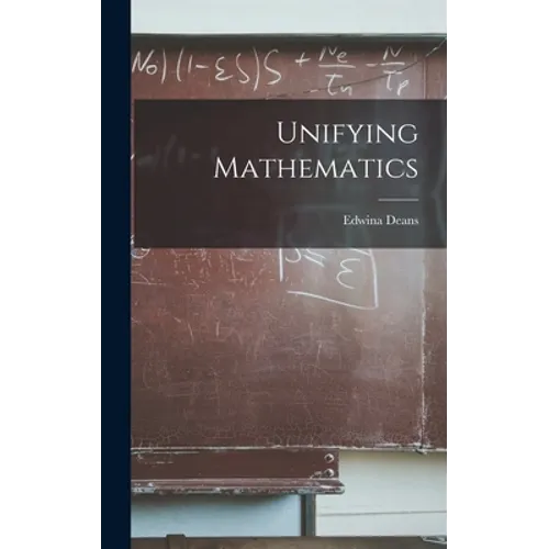 Unifying Mathematics