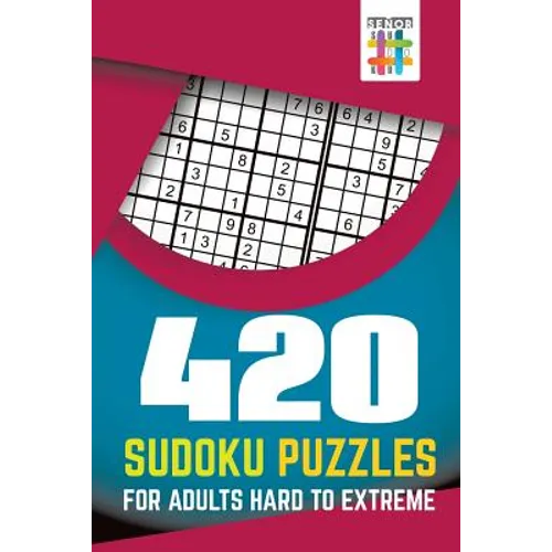 420 Sudoku Puzzles for Adults Hard to Extreme