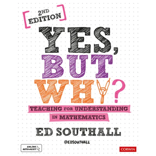 Yes, But Why? Teaching for Understanding in Mathematics