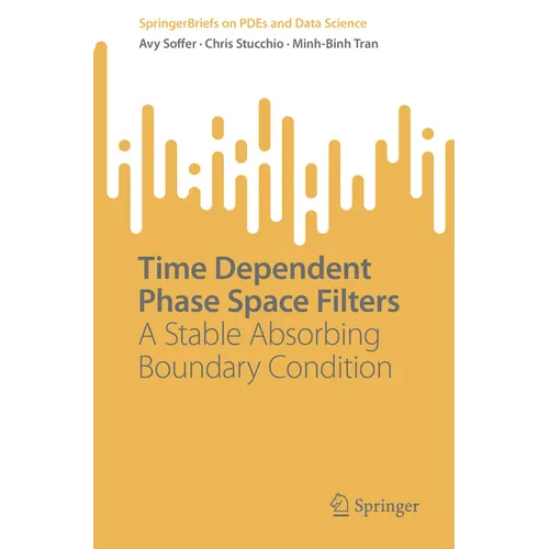 Time Dependent Phase Space Filters: A Stable Absorbing Boundary Condition