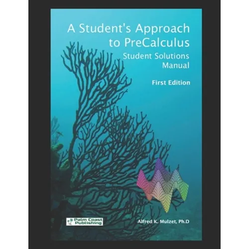 A Student's Approach to Precalculus: Student Solutions Manual