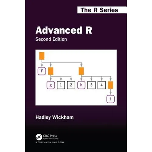 Advanced R, Second Edition