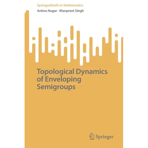 Topological Dynamics of Enveloping Semigroups