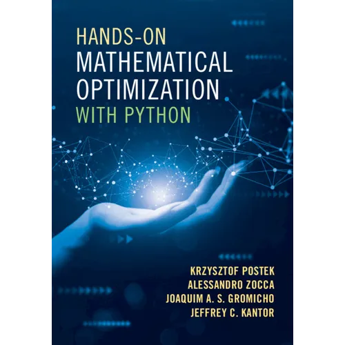 Hands-On Mathematical Optimization with Python