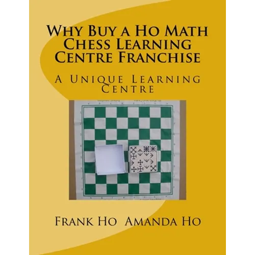 Why Buy a Ho Math Chess Learning Centre Franchise: A Unique Learning Centre