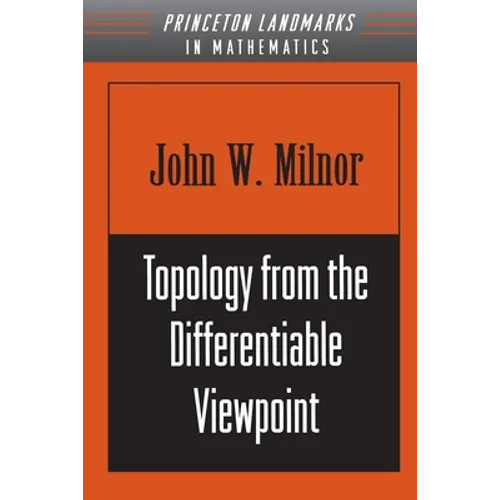Topology from the Differentiable Viewpoint