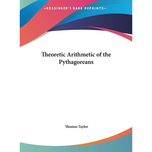 Theoretic Arithmetic of the Pythagoreans