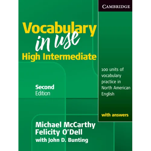 Vocabulary in Use, High Intermediate: 100 Units of Vocabulary Practice in North American English with Answers