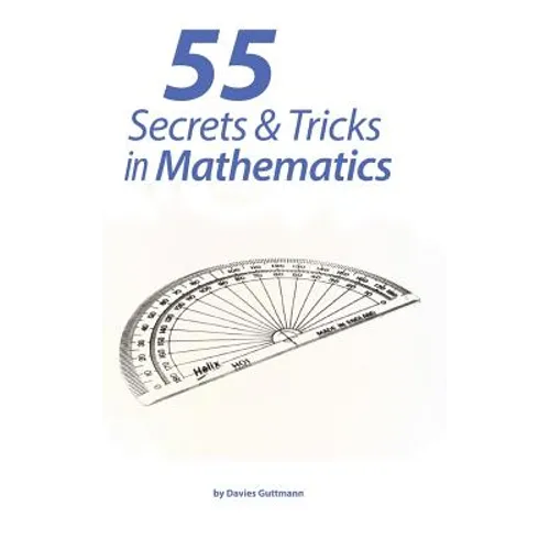 55 Secrets & Tricks of Mathematics