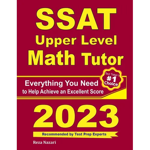 SSAT Upper Level Math Tutor: Everything You Need to Help Achieve an Excellent Score