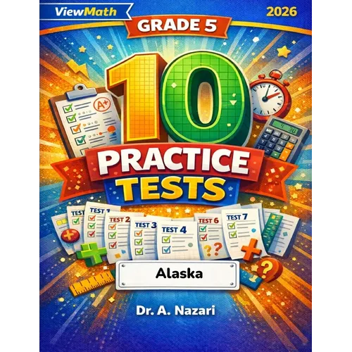 10 Arizona AASA Grade 5 Math Practice Tests: The Ultimate Test Prep Collection with Answer Explanations