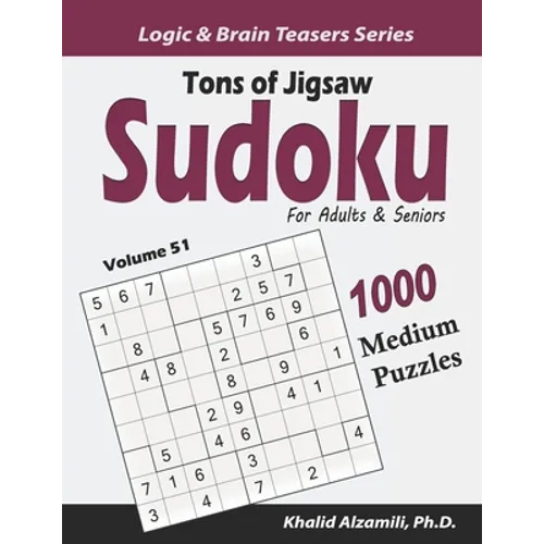 Tons of Jigsaw Sudoku for Adults & Seniors: 1000 Medium Puzzles