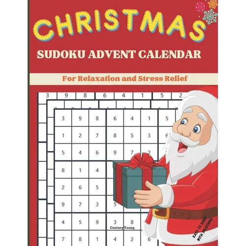 Christmas Sudoku Advent Calendar: Logic Puzzles and Answers Easy-Hard Advent Calendar Activity Book for Kids, Teens, Adults, and Seniors Large Print,