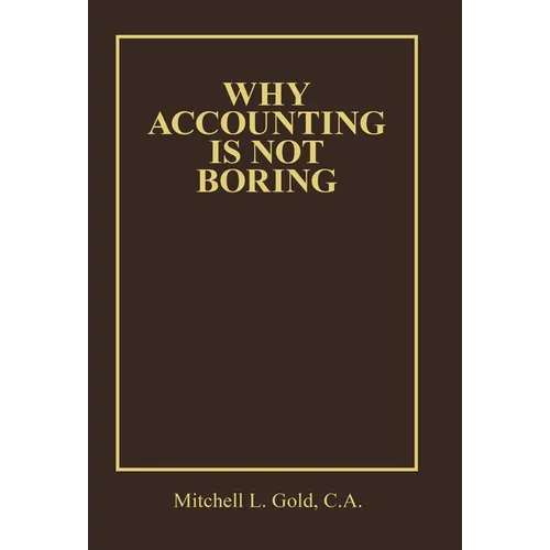 Why Accounting is not Boring