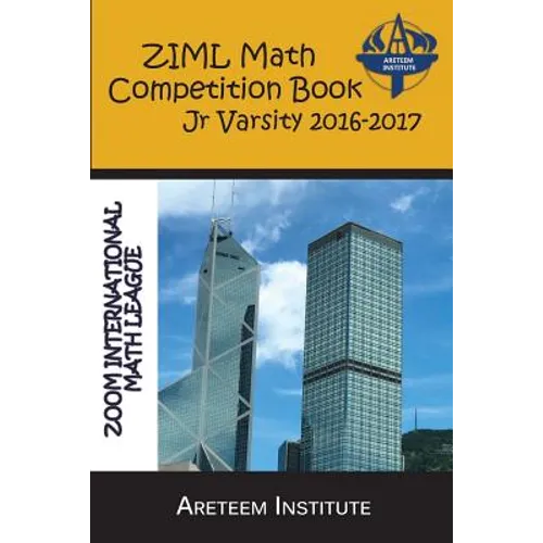 ZIML Math Competition Book Junior Varsity 2016-2017