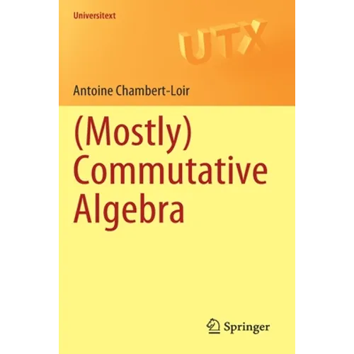 (Mostly) Commutative Algebra
