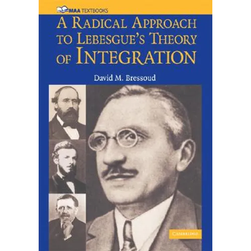 A Radical Approach to Lebesque's Theory of Integration