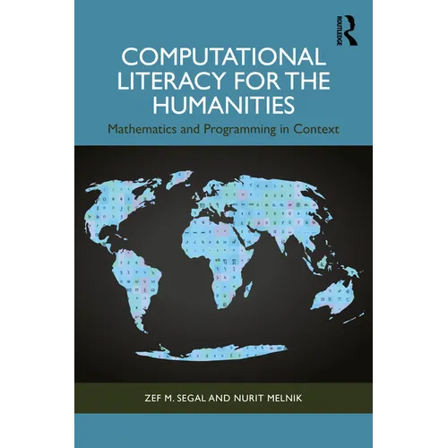 Computational Literacy for the Humanities: Mathematics and Programming in Context