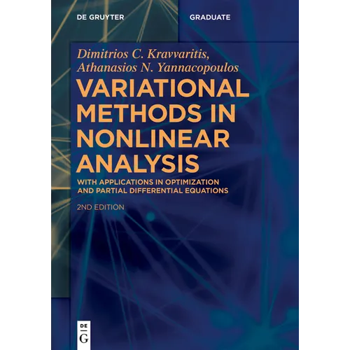 Variational Methods in Nonlinear Analysis: Optimization and Partial Differential Equations Applications