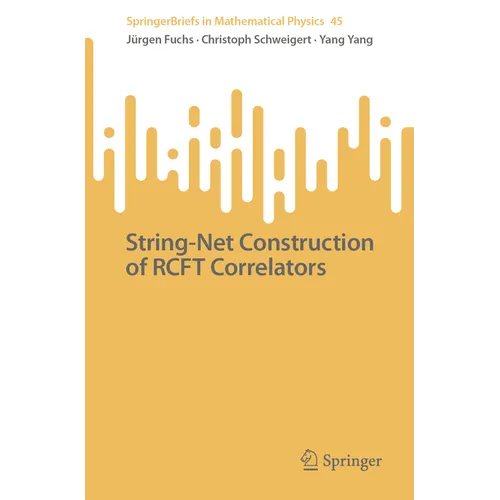 String-Net Construction of Rcft Correlators