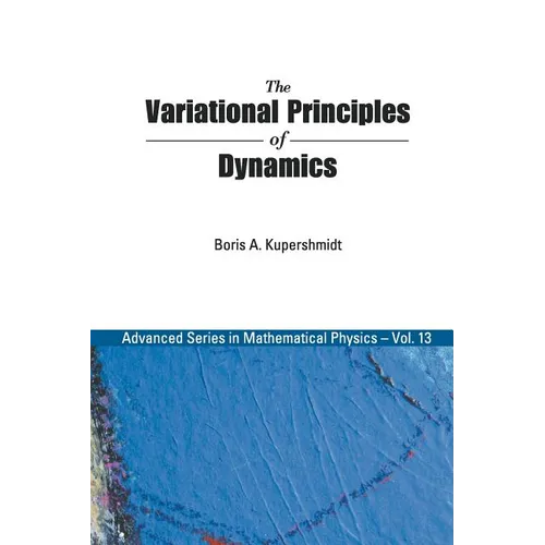 The Variational Principles of Dynamics