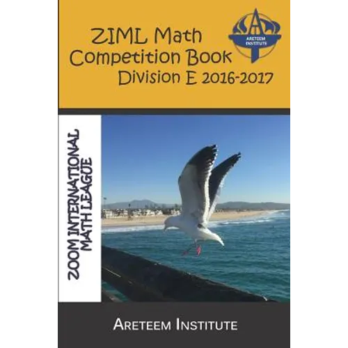 Ziml Math Competition Book Division E 2016-2017