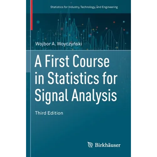 A First Course in Statistics for Signal Analysis