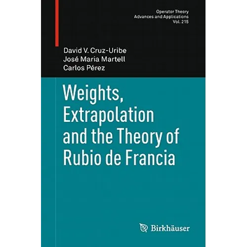 Weights, Extrapolation and the Theory of Rubio de Francia