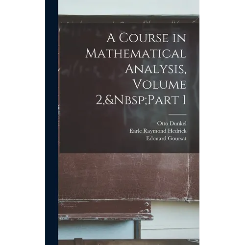 A Course in Mathematical Analysis, Volume 2, Part 1