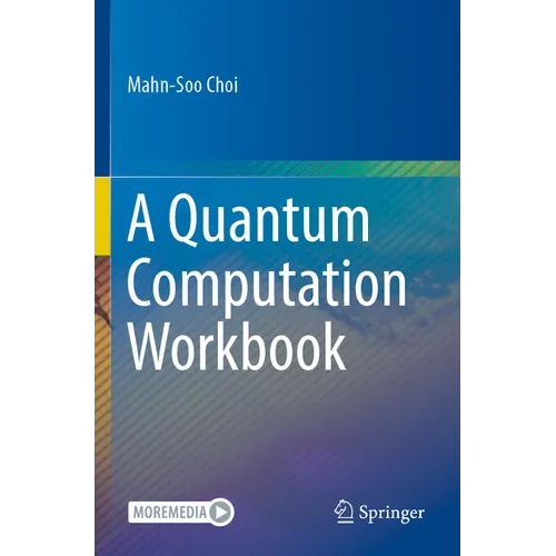 A Quantum Computation Workbook