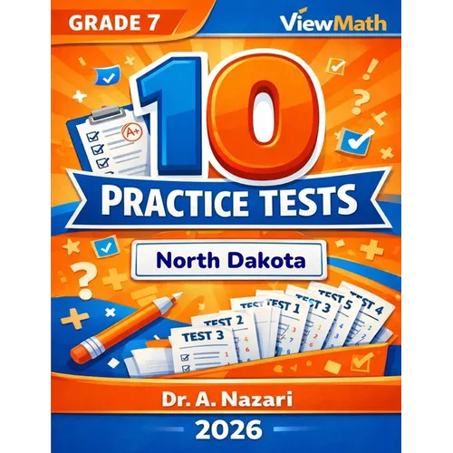 10 North Dakota NDSA Grade 7 Math Practice Tests: The Ultimate Test Prep Collection with Answer Explanations