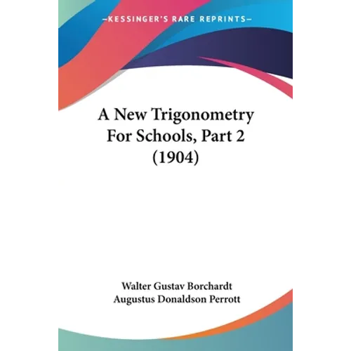 A New Trigonometry For Schools, Part 2 (1904)
