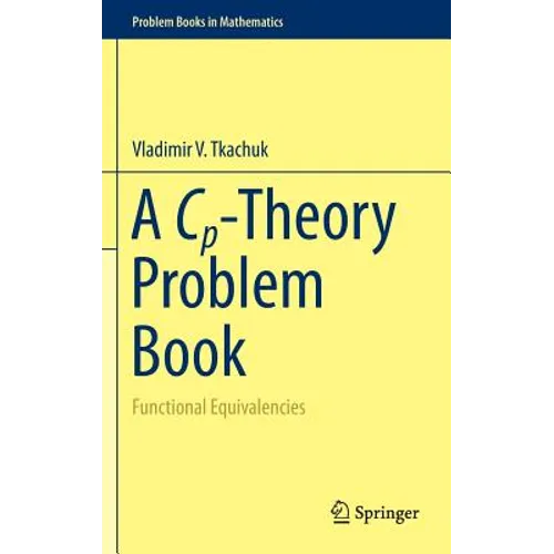 A Cp-Theory Problem Book: Functional Equivalencies