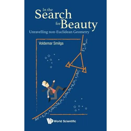 In the Search for Beauty: Unravelling Non-Euclidean Geometry
