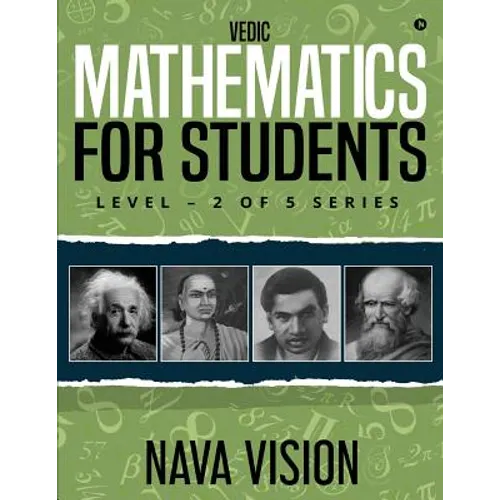 VEDIC MATHEMATICS For Students: LEVEL - 2 OF 5 Series