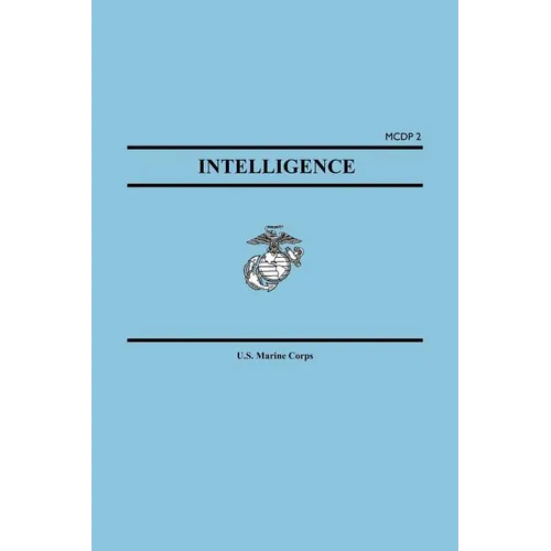 Intelligence (Marine Corps Doctrinal Publication McDp 2)