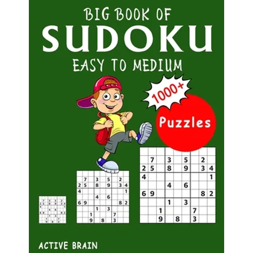 Big Book of Sudoku Easy to Medium: 1000+ Easy Sudoku Puzzles (With Solutions)