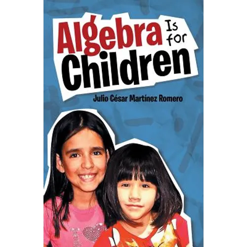 Algebra Is for Children