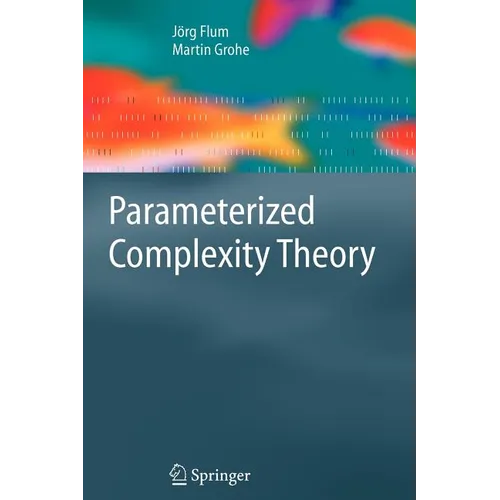 Parameterized Complexity Theory
