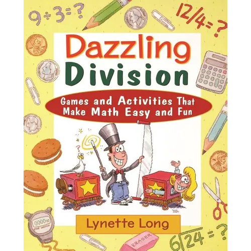 Dazzling Division: Games and Activities That Make Math Easy and Fun