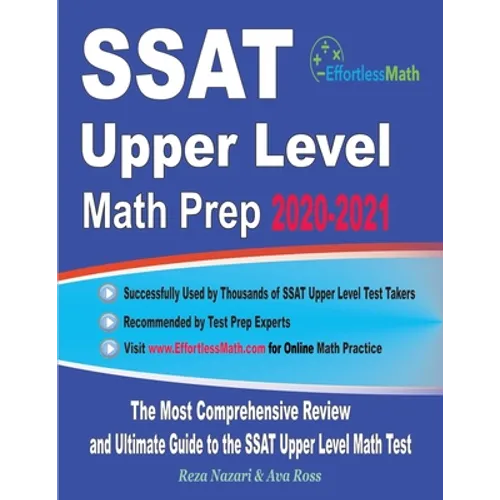 SSAT Upper Level Math Prep 2020-2021: The Most Comprehensive Review and Ultimate Guide to the SSAT Upper Level Math Test