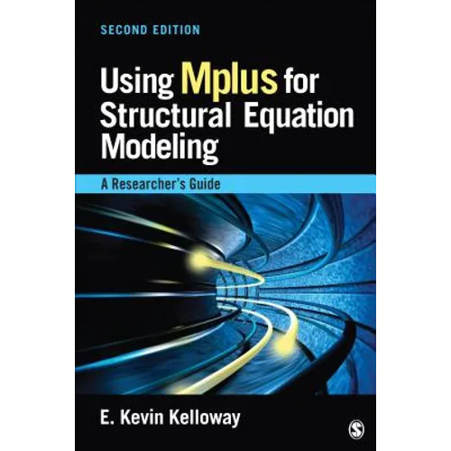 Using Mplus for Structural Equation Modeling: A Researcher′s Guide